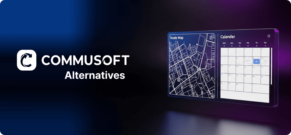 Visual banner for Commusoft alternatives with field service route map and calendar.